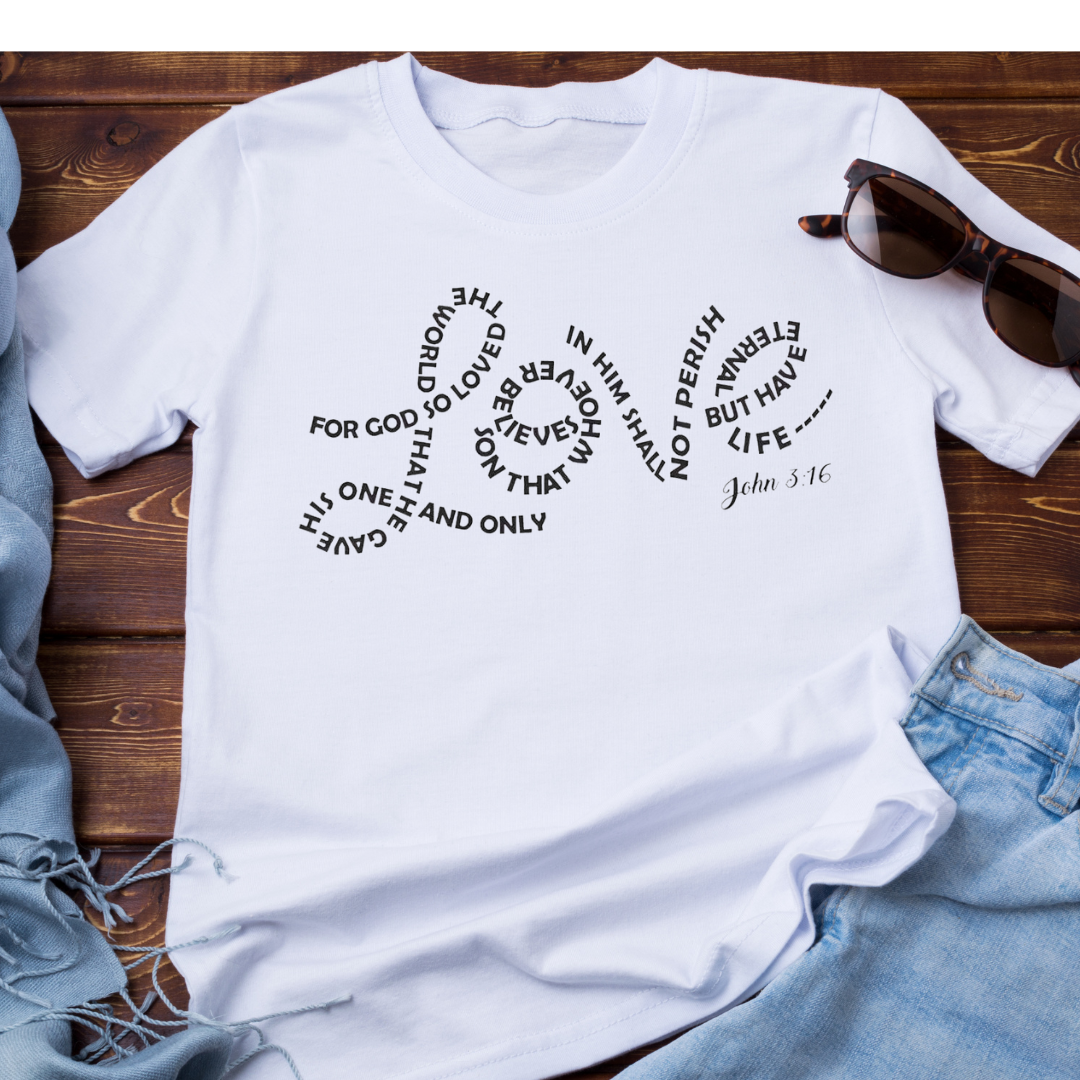 John 3:16 Love Shirt