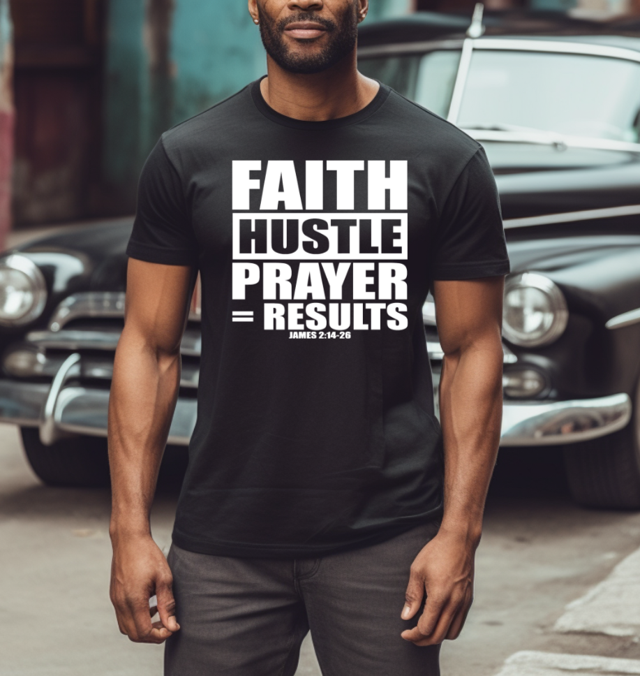 Faith Hustle Prayer Shirt